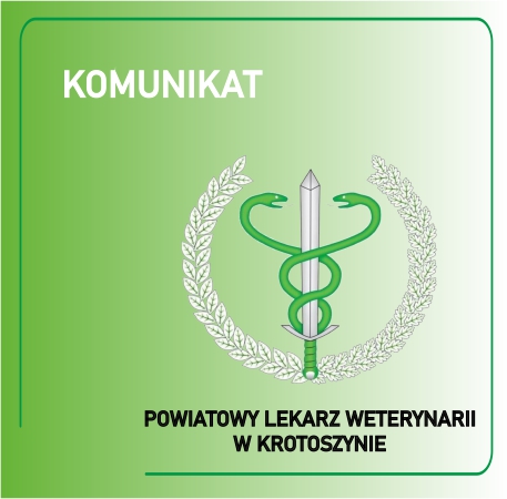 Komunikat Powiatowego Lekarza Weterynarii
